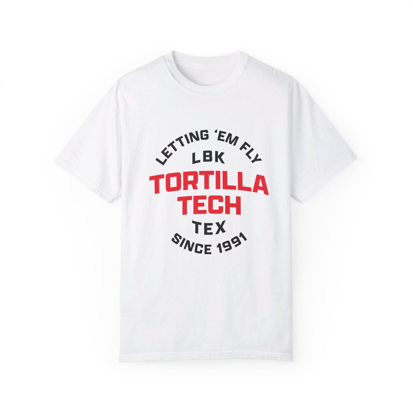 'Letting 'Em Fly' Tortilla Tech Comfort Colors T-Shirt